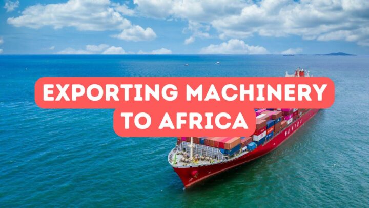 Exporter des machines vers l’Afrique