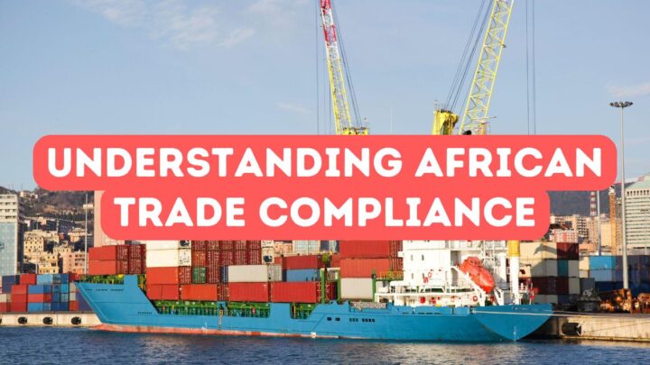 Comprendre la conformité commerciale en Afrique