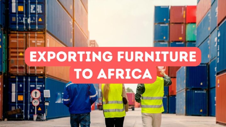 Exporter des meubles vers l’Afrique