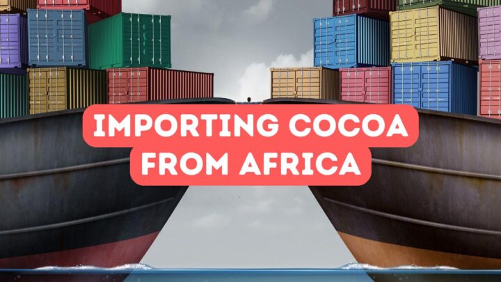 Importer du cacao d’Afrique