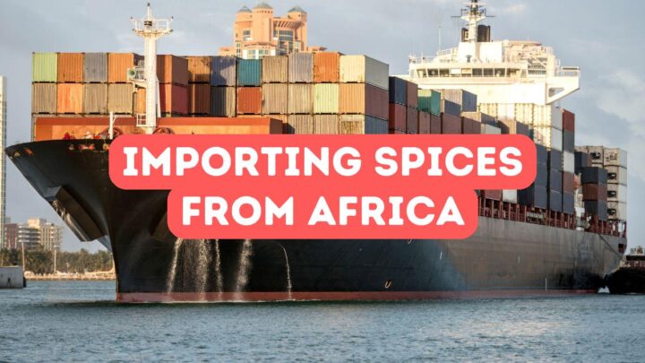 Importer des épices d’Afrique