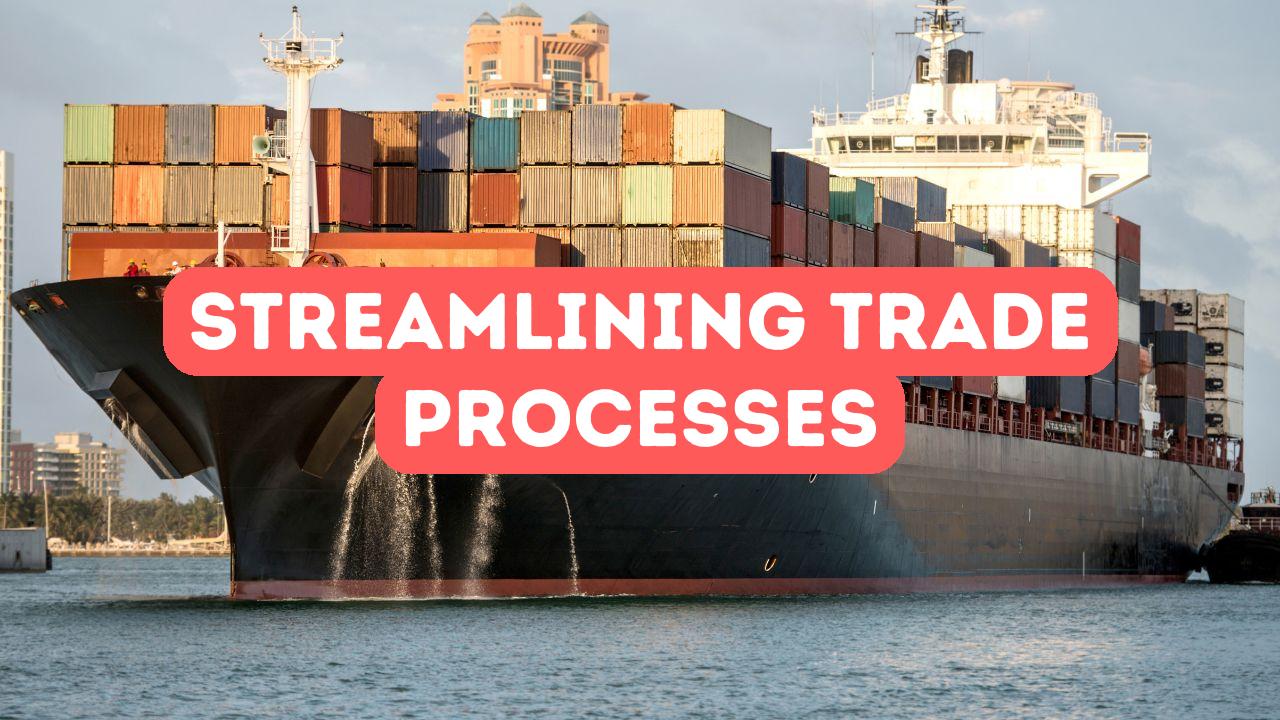 How To Streamline Trade Processes Istanbul Africa Trade Company