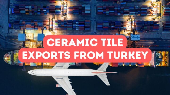 Turkish Ceramic and Tile Export to Africa