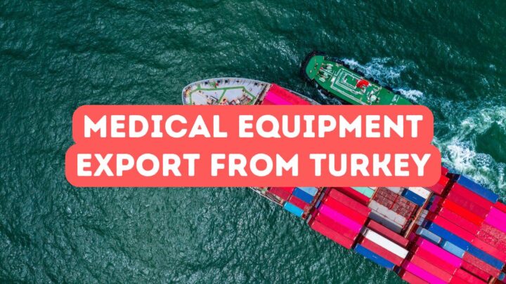 Medical Equipment Export from Turkey to Africa