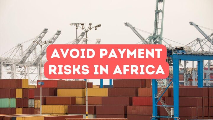 How to Avoid Payment Risks in Africa